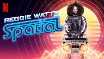 Reggie Watts: Spatial (2016)