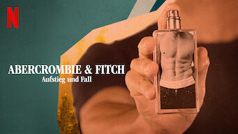 Abercrombie & Fitch: Aufstieg und Fall (2022)