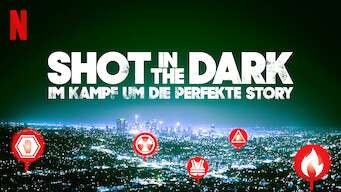 Shot in the Dark – Im Kampf um die perfekte Story (2017)