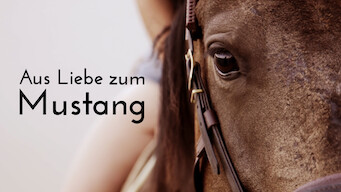 Aus Liebe Zum Mustang (2017)