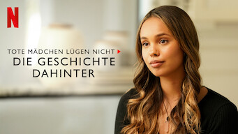 Tote Mädchen lügen nicht: Die Geschichte dahinter (2019)